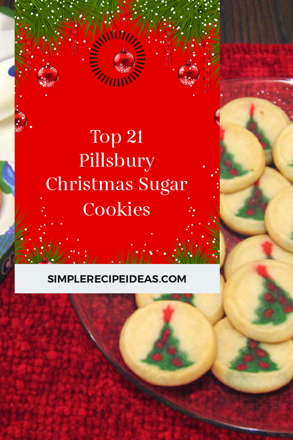 Top 21 Pillsbury Christmas Sugar Cookies Best Recipes Ever